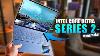 Watch Before You Buy A New Laptop: Intel Core Ultra Series 2 Hands On