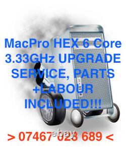 Mac Pro 4.1 5.1 Intel Xeon 6 Hex processeur core 3.33GHz mise à niveau de service 2009/13